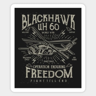 Black Hawk uH 60 Operation Enduring Freedom Fight Till The End Magnet